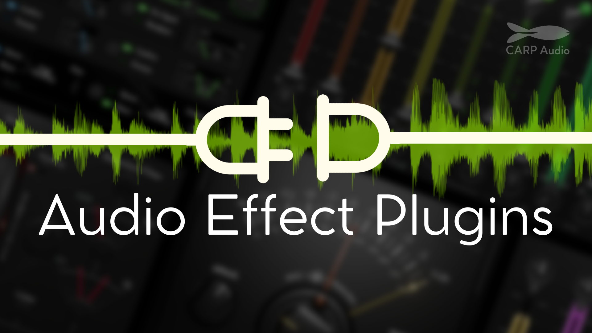 Basic Audio Effects Audio Effect Plugins – CARP Audio