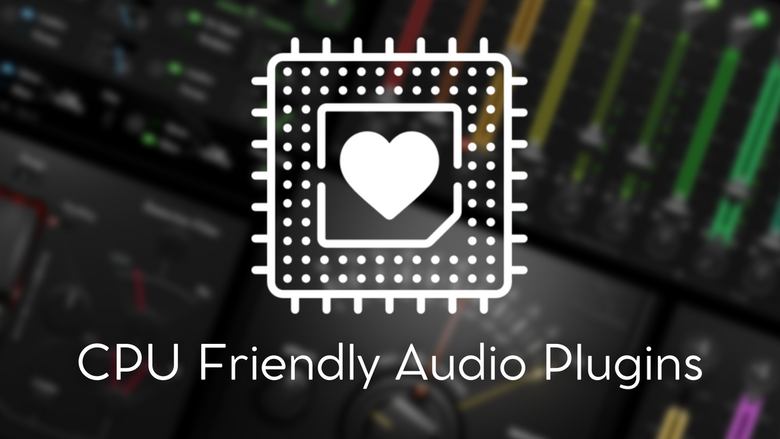 CPU Friendly Audio Plugins